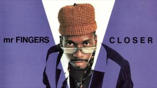 Mr. Fingers - Closer (Frankie Foncett Dude Mix)