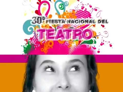 Video: 30º Fiesta Nacional del Teatro.