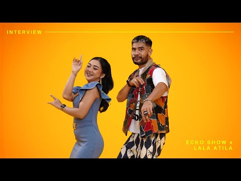 ECKO SHOW x LALA ATILA - INTERVIEW