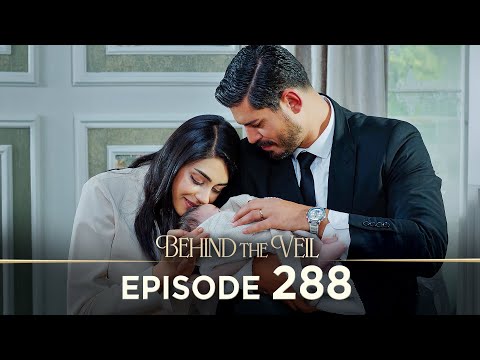 Gelin 288.Bölüm | Behind the Veil Episode 288 [ Season 3 ]