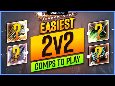 Easiest 2v2 Comps To Play in Shadowlands 9.0 TIER LIST
