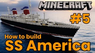 SS America, Minecraft Tutorial #5