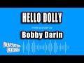 Bobby Darin - Hello Dolly (Karaoke Version)