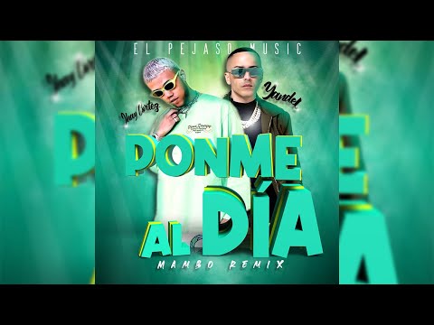 Yandel x Jhay Cortez - Ponme Al Día (Mambo Remix)
