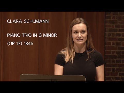 Clara Schumann: Piano Trio in G minor - LSO Discovery A-level Seminar 2016