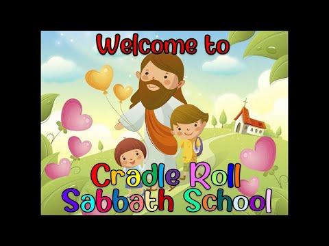 Cradle Roll Sabbath School - October 2021