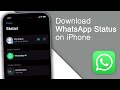 How To Download Save WhatsApp Status On IPhone 2023
