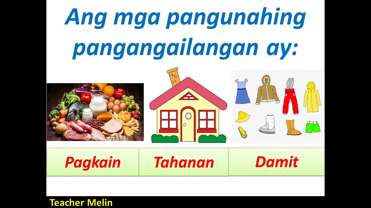 PANGUNAHING PANGANGAILANGAN AT PANSARILING KAGUSTUHAN