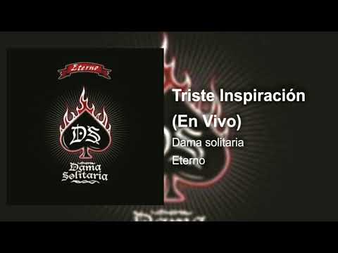 Triste Inspiración - Dama Solitaria