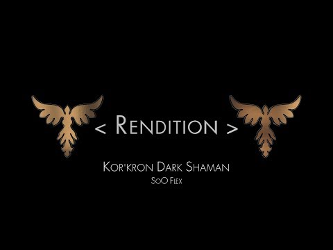 SoO Flex: Kor'kron Dark Shaman