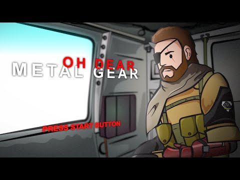 Oh Dear Metal Gear - MGSV Funny Video