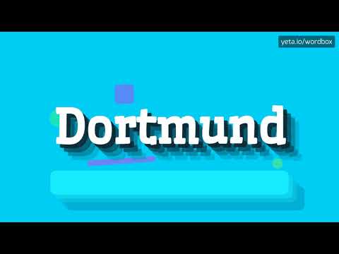 HOW PRONOUNCE DORTMUND! (BEST QUALITY VOICES)