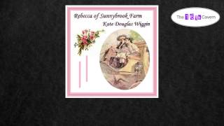 Rebecca of Sunnybrook Farm by Kate Douglas Wiggin (2 of 3) (audiobook)