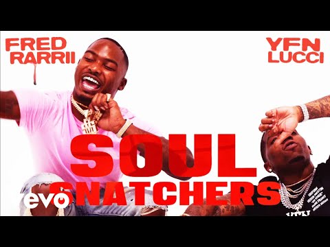FredRarrii - Soul Snatchers (Audio) ft. YFN Lucci