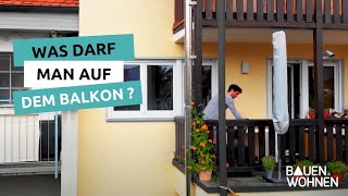 Immobilien: Mietrecht - das ist auf dem Balkon erlaubt