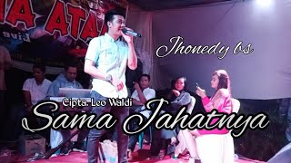 Download lagu Sama jahatnya dangdut KN7000 cover jhonedy bs | mata air music mp3