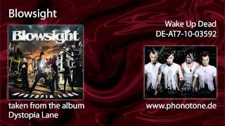 Blowsight - Wake Up Dead