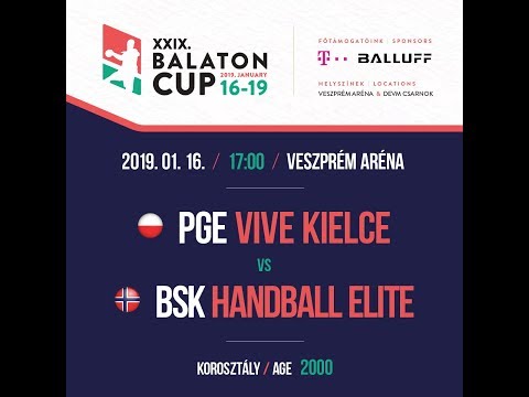 XXIX. BALATON CUP 17:00  PGE VIVE KIELCE 2000 - BSK HANDBALL ELITE 2000