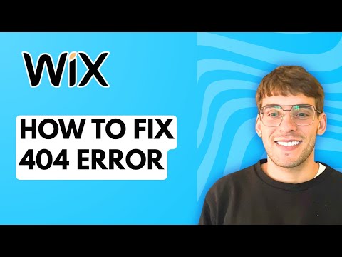 How to Fix 404 Error in Wix [2025 Guide]