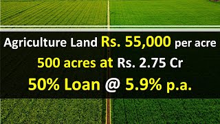 Agricultural Land @ Rs. 55,000 per acre | 50% Loan Available | land for sale