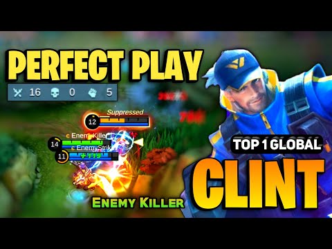 PERFECT PLAY! Clint Best 2023 [ Clint Top 1 Global Gameplay ] Enemy Killer - Mobile Legends