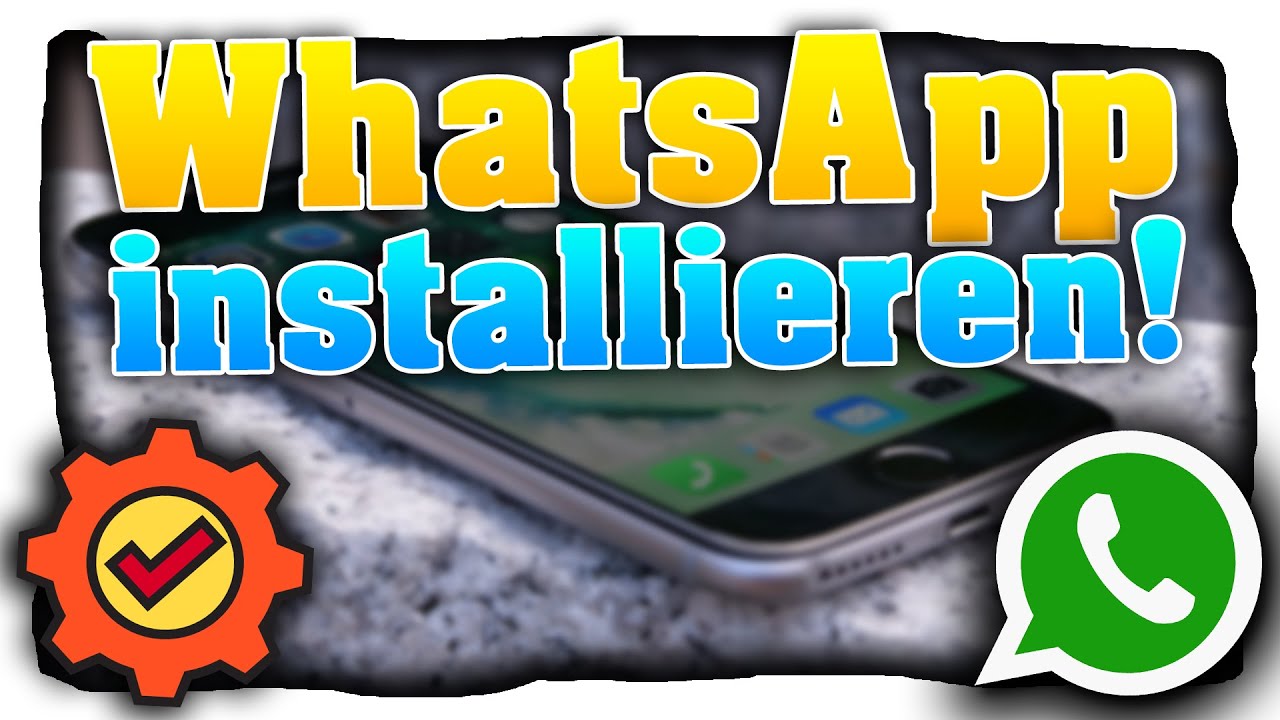 WhatsApp installieren und einrichten! Einführung für Einsteiger und Senioren! (Grundlagen-Video)