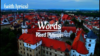 Download lagu Words - Reed Pittman (with lyrics) mp3 Download lagu Words - Reed Pittman (with lyrics) mp3