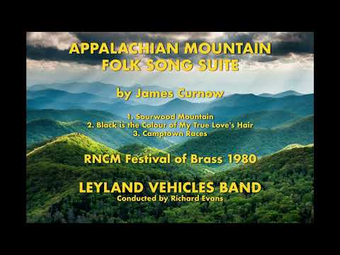 Appalachian Mountain Folk Song Suite (James Curnow) Leyland Band