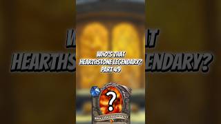 Who's that Hearthstone Legendary? Part 49 #hearthstone #shorts #youtubeshorts