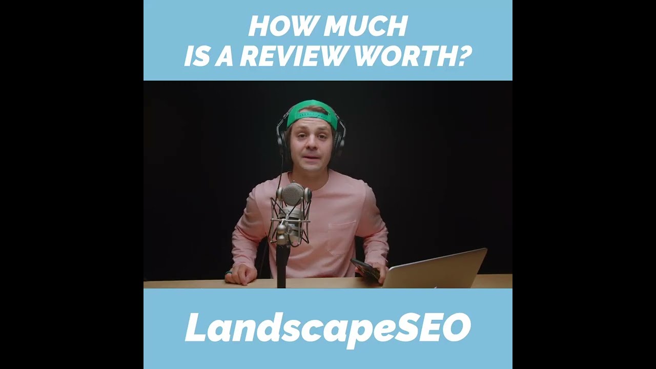 🎯 How much is one review worth for lawn and landscape companies.