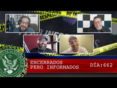 ENCERRADOS PERO INFORMADOS 662 - EL PULSO DE LA REPÚBLICA