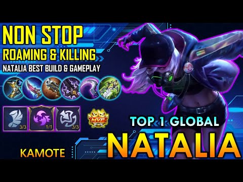 Non Stop Roaming & Killing! Natalia Best Build & Gameplay - Top 1 Global Natalia By KAMOTE ~ MLBB