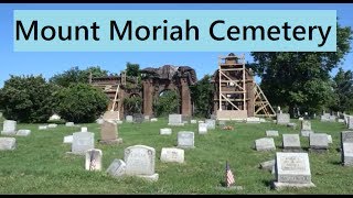 Abandoned: Mount Moriah Cemetery