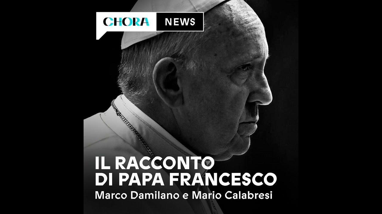 Il racconto di Papa Francesco | con Marco Damilano e Mario Calabresi