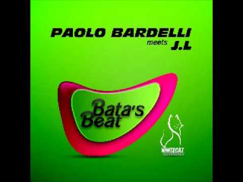 PAOLO BARDELLI meets JL "BATA'S BEAT"original version