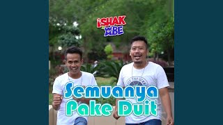 Download lagu Semuanya Pake Duit mp3 Download lagu Semuanya Pake Duit mp3