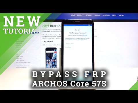 How to Skip Google Verification in ARCHOS Core 57S – Remove Google Credentials