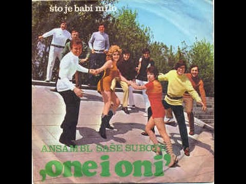 One I Oni i Ansambl Saše Subote – Šta Je Babi Milo *1971* /// *vinyl* /BEOGRADSKO PROLEĆE '71/ /RE/