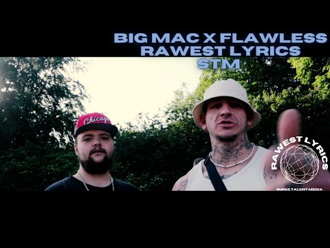 Big Mac X Flawless [Rawest Lyrics] STM