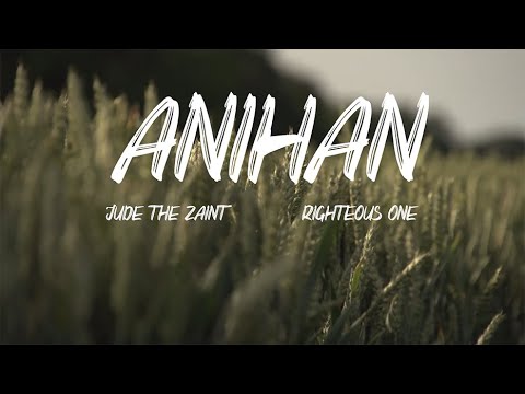 Jude the Zaint - ANIHAN feat. Righteous One | Prod. by K Beats Manila