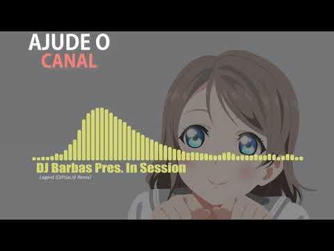 DJ Barbas Pres. In Session - Legend (DjPiJaLiS Remix) + link 320kbps
