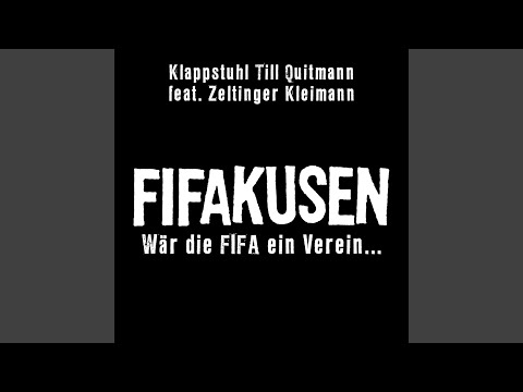 Fifakusen - Wär die FIFA ein Verein...