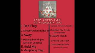 Download lagu Fatin Shidqia Lubis Full Album(THE ALBUM-Cerita Kita) mp3