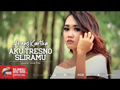 Ajeng Kartika - Aku Tresno Sliramu [OFFICIAL]