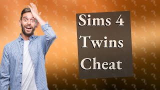 What is the cheat code for pregnancy in Sims 4 twins?