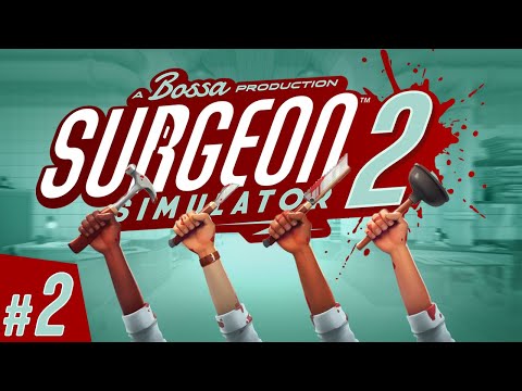 Surgeon Simulator 2 - #2 - BRAINS or STOMACH?!? (4-Player Beta Gameplay)