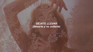 The Marías - Déjate llevar (Letra)