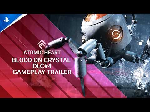 Atomic Heart - Blood On Crystal DLC#4 Gameplay Trailer | PS5 & PS4 Games