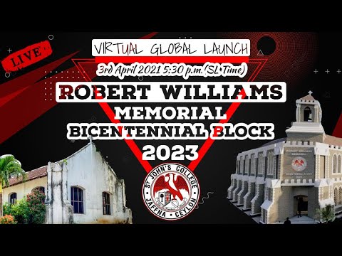 Virtual Global Launch - Robert Williams Memorial Bicentennial Block Project -    St. John's College