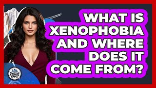 Download lagu What Is Xenophobia And Where Does It Come From? - Making Politics Simple mp3